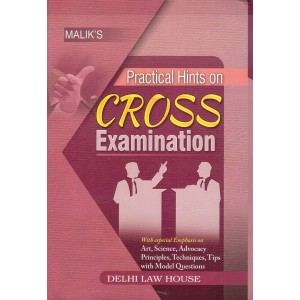 Malik's Practical Hints on CROSS Examination by R. M. Tufail & Gunjan Rekhi | Delhi Law House